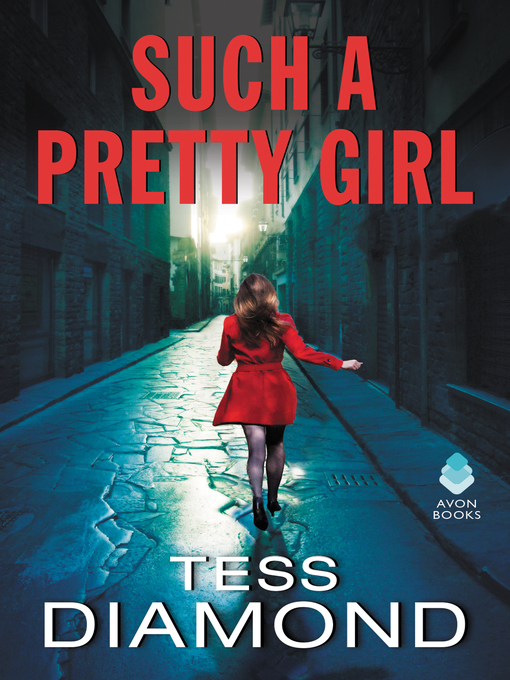 Title details for Such a Pretty Girl by Tess Diamond - Available